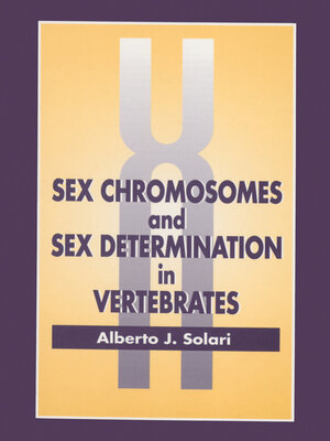 cover image of Sex Chromosomes and Sex Determination in Vertebrates
